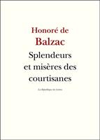 Splendeurs et misères des courtisanes