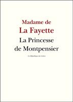   La Princesse de Montpensier