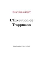   L'Ex&eacute;cution de Troppmann