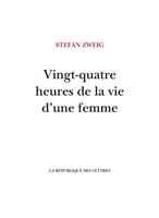   Vingt-quatre heures de la vie d'une femme