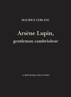   Arsène Lupin, gentleman cambrioleur