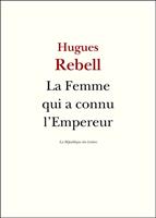   La Femme qui a connu l'Empereur