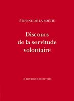   Discours de la servitude volontaire