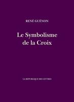   Le Symbolisme de la Croix