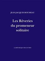   Les Rêveries du promeneur solitaire