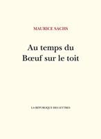   Au temps du Bœuf sur le toit