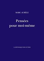   Pensées pour moi-même