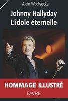   Johnny Hallyday - L'idole éternelle