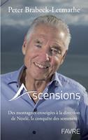   Ascensions - Des montagnes enneigées à la direction de Nestlé, la conquête des sommets