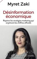   Désinformation économique - Repérer les stratégies marketing qui enjolivent les chiffres officiels
