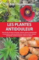   Plantes antidouleur - Maux de t&ecirc;te, de dents et de gorge, arthrose, douleurs rhumatismales et muscul