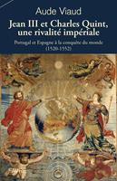   Jean III et Charles Quint, une rivalité impériale
