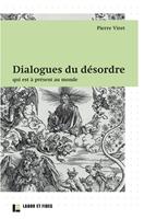   Dialogues du désordre