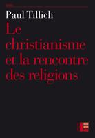 Le christianisme et la rencontre des religions