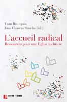   L'accueil radical