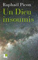   Un Dieu insoumis