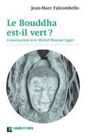   Le Bouddha est-il vert ?