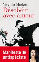   Désobéir avec amour