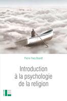   Introduction à la psychologie de la religion