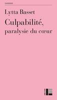 Culpabilité, paralysie du coeur