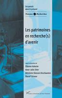   Les patrimoines en recherche(s) d’avenir