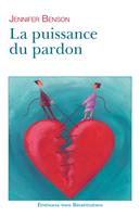   La puissance du pardon