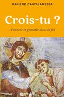   Crois-tu ?