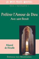   Pr&eacute;f&eacute;rer l'amour de Dieu
