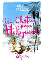   Un château pour Hollywood