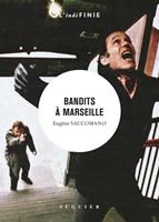   Bandits à Marseille