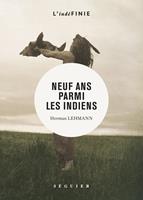  Neuf ans parmi les Indiens