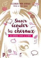   Savoir écouter les chevaux : Une expérience sensible de la nature - 2ème édition