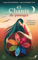   45 Chants de passages : Célébrer et accompagner au féminin