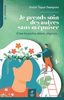   Je prends soin des autres sans m'épuiser