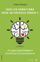 Quelles conditions pour un cerveau serein ?