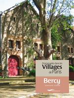  Promenades dans les villages de Paris - Bercy