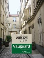   Promenades dans les villages de Paris-Vaugirard