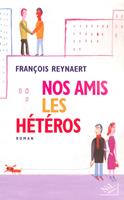   Nos amis les hétéros
