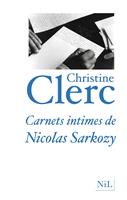   Carnets intimes de Nicolas Sarkozy
