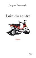   Loin du centre
