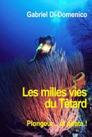   Les milles vies du Têtard