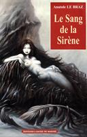   Le sang de la Sir&egrave;ne