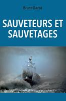   Sauveteurs et sauvetages
