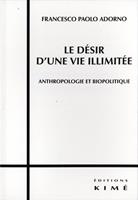   LE DÉSIR D'UNE VIE ILLIMITÉE