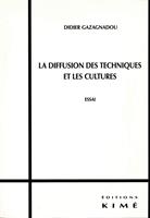 LA DIFFUSION DES TECHNIQUES ET LES CULTURES