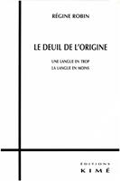   LE DEUIL DE L'ORIGINE