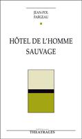   Hôtel de l'homme sauvage