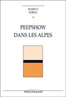   Peepshow dans les Alpes