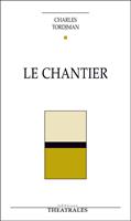   Le Chantier