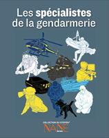   Expliquez-moi les spécialistes de la Gendarmerie
